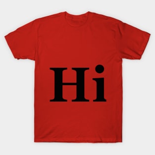 Hi T-Shirt